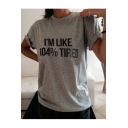 I'M LIKE 104% TIRED Letter Printed Short Sleeve Round Neck Tee