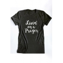 Chic Letter LIVIN' ON A PRAYER Print Round Neck Short Sleeves Casual Tee