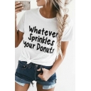 Stylish WHATEVER SPRINKLES YOUR DONUTS Letter Print Round Neck Short Sleeves Casual Tee