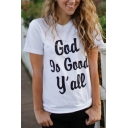 GOD IS GOOD Y'ALL Letter Printed Round Neck Short Sleeve Tee