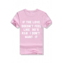 Leisure IF THE LOVE Letter Printed Round Neck Short Sleeve Tee