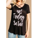 NOT TODAY Letter Printed Crisscross Front Short Sleeve Tee