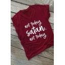 NOT TODAY Letter Printed Round Neck Short Sleeve Tee