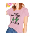 Leisure CACTUS Letter Printed Short Sleeve Round Neck Tee