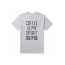 COFFEE IS MY SPIRIT ANIMAL Letter Printed Round Neck Short Sleeve Tee