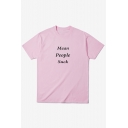 MEAN PEOPLE SUCK Letter Printed Round Neck Short Sleeve Tee