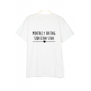 MENTALLY DATING Letter Heart Printed Round Neck Short Sleeve Tee