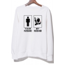 YOUR HUSBAND Letter Character Print Round Neck Pullover Sweatshirt