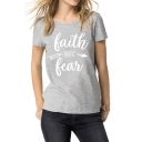Chic Short Sleeve Round Neck Letter FAITH ABOVE FEAR Printed Leisure Gray T-Shirt