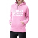 DAYS WITHOUT SARCASM Letter Basic Long Sleeve Pullover Hoodie with Pocket