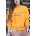 Yellow Long Sleeve Letter HAPPY WHEN IT RAINS Printed Round Neck Girl's Loose Sweatshirt