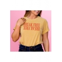 Street Letter BREAK FREE FREE BREAK Basic Short Sleeve Round Neck Yellow T-Shirt