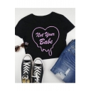 Sexy Black Letter NOT YOUR BABE Heart Print Cropped T-Shirt for Women