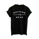Cool Letter NOTHING TO WEAR Cotton Short Sleeve T-Shirt