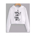 Funny Letter I REALLY DON'T CARE Print Loose Fit Long Sleeve Cropped White Hoodie
