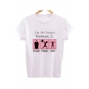 Funny Letter I'M THE PERFECT WOMAN Print Short Sleeve White Graphic Tee