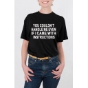 Hot Fashion Letter YOU COULDN'T HANDLE ME Print Short Sleeve Relaxed T-Shirt