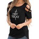 Popular Sword Letter NOT TODAY Pattern Hollow Out Short Sleeve Casual T-Shirt