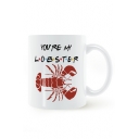 Letter YOU'RE MY LOBSTER Graphic Printed White Ceramic Mug Cup