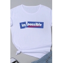 Funny Letter IMPOSSIBLE Printed Short Sleeves Round Neck Loose Fit Summer T-Shirt
