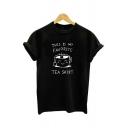 Street Letter THIS IS MY FAVORITE TEA SHIRT Print Rolled Short Sleeve Graphic T-Shirt