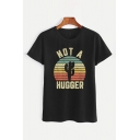 Funny Letter NOT A HUGGER Rainbow Stripe Cactus Silhouette Pattern Short Sleeves Daily Tee
