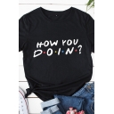 Simple Cute Girls Roll Up Sleeve Crew Neck Letter HOW YOU DOIN Print Slim Fitted T Shirt