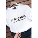 Simple Womens Letter Friends I'll Be There for You Print Rolled Short Sleeve Crew Neck Slim Fit Tee