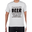 Letter I Make Beer Disappear Print Short Sleeve Crew Neck Casual Loose Tee Top for Guys