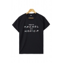 Chic Letter You're The Rachel to My Monica Print Short Sleeve Crew Neck Regular Tee for Ladies