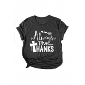 Letter ALWAYS GIVE THANKS Printed Round Neck Short Sleeve Gray T-Shirt