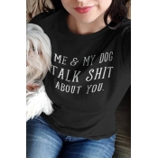 Simple Letter Me And My Dog Talk You Print Round Neck Short Sleeve Loose Fit T-Shirt