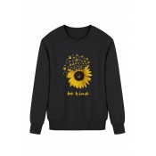 Leisure Womens Sweatshirt Sunflower Letter Be Kind Printed Regular Fitted Long Sleeve Pullover Sweatshirt