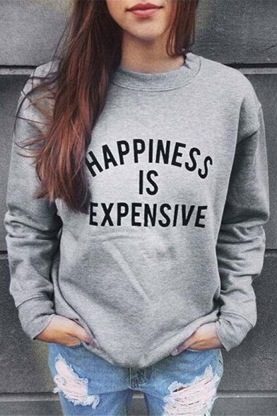 Women's Celebrity Style Happiness Is Expensive Print Sweatshirt Top
