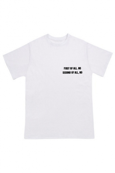 FIRST OF ALL NO SECOND OF ALL NO Printed Short Sleeve T-shirt
