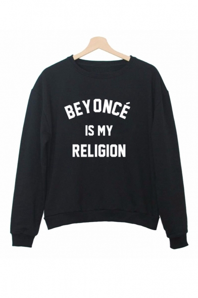 BEYONCE IS MY RELIGION Letter Printed Long Sleeve Round Neck Pullover Sweatshirt