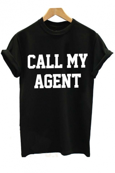 Funny CALL MY AGENT Letter Printed Round Neck Short Sleeve Leisure Tee
