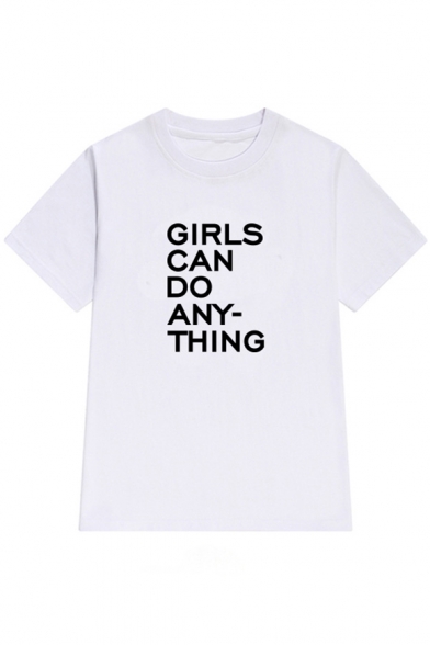 GIRLS CAN DO ANYTHING Letter Printed Round Neck Short Sleeve Tee