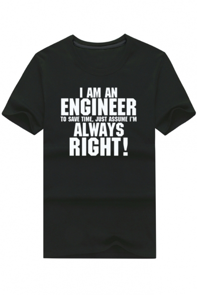 I AM AN ENGINEER Letter Printed Round Neck Short Sleeve Tee