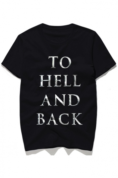 TO HELL AND BACK Letter Printed Round Neck Short Sleeve Tee