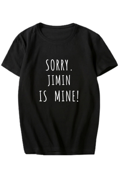 SORRY JIMIN IS MINE Letter Printed Round Neck Short Sleeve Tee