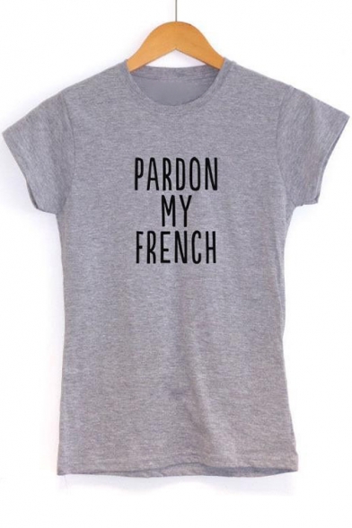 

PARDON MY FRENCH Letter Printed Round Neck Short Sleeve Tee, Black;white;gray