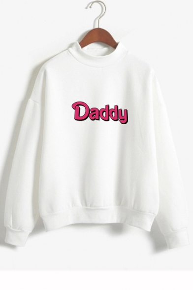 DADDY Letter Printed High Neck Long Sleeve Sweatshirt