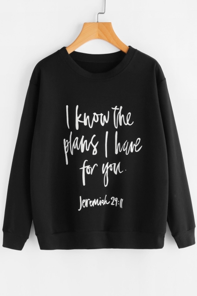 I KNOW THE PLANS Letter Printed Round Neck Long Sleeve Sweatshirt