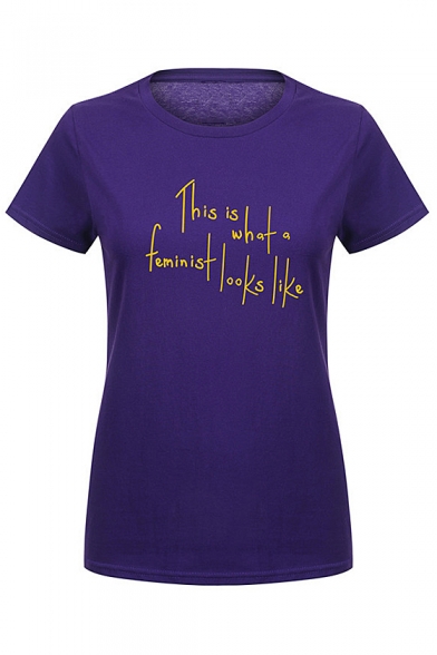THAT IS WHAT A FEMINIST Letter Printed Round Neck Short Sleeve Tee