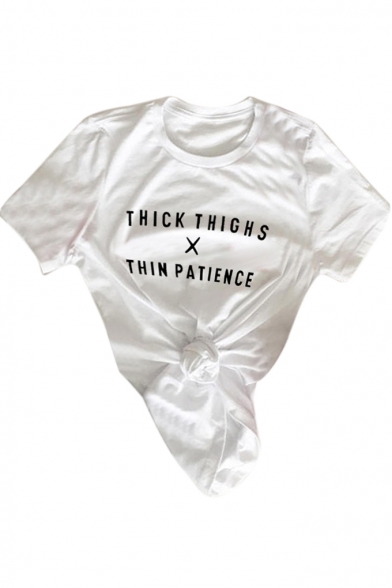 THICK THINGS THIN PATIENCE Letter Printed Round Neck Short Sleeve Tee