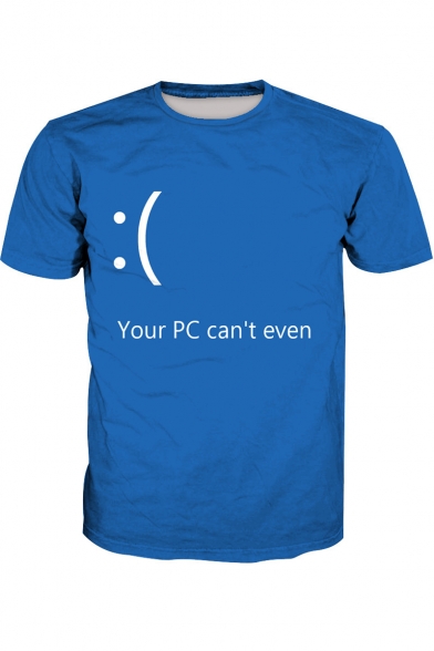 YOUR PC CAN'T EVEN Letter Sad Face Printed Round Neck Short Sleeve Tee
