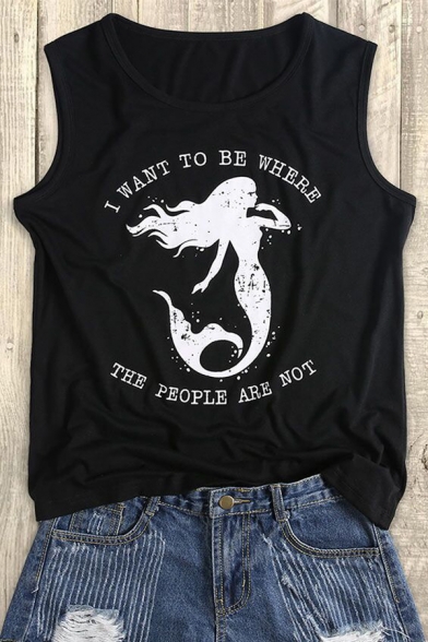 Mermaid I WANT TO BE WHERE Letter Printed Round Neck Sleeveless Tank