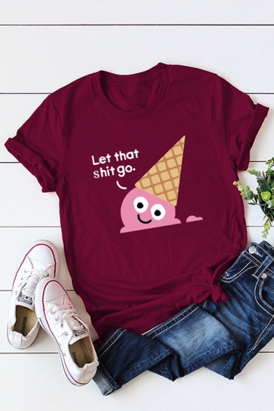LET HAT SHIT GO Letter Ice Cream Printed Round Neck Short Sleeve Tee