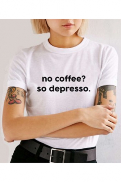 NO COFFEE Letter Printed Round Neck Short Sleeve T-Shirt